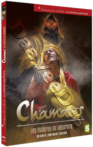 Shamans, the Masters of Disorder | Chamans, les matres du dsordre  |   DVD